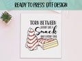 Christmas Snack Ready to Press DTF, Christmas Gift Prints, Heat Press DTF Transfer, Christmas Match DTF, Xmas Funny Print, Xmas Sarcastic