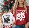 Yes, I'm Cold SVG, PNG, Cold Shirt Svg, Freezing Season Svg, Winter Vibes Svg, Funny Christmas Svg, Always Cold Svg, Winter Svg