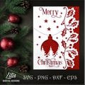 Merry Christmas Card - Bauble and Holly design  - SVG - JPG - EPS - Png - Cricut - Silhouette, Scan n Cut, Laser and others