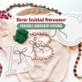 PDF Embroidered Bow Sweater, Digital Letter Stick and Stitch Embroidery Alphabet Pattern, Initial Embroidered Knit Sweater PDF Templates