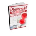 Pinterest Traffic Secrets - Social Media Marketing Ebook