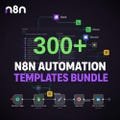 300+ n8n Automation Templates: JSON Workflows (Digital Download)